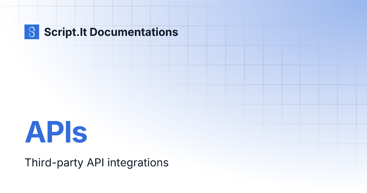 APIs | Script.It Documentations